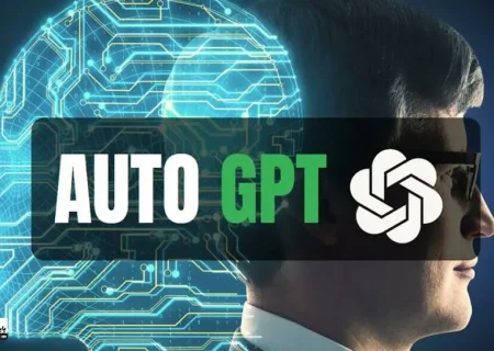 هرآنچه باید درباره AutoGPT، ابزار هوش مصنوعی مبتنی بر GPT بدانید