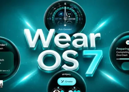 گوگل Wear OS 7 را برای ساعت‌های پیکسل منتشر کرد؛ عمر باتری بهتر و قابلیت‌های هوش مصنوعی جدید